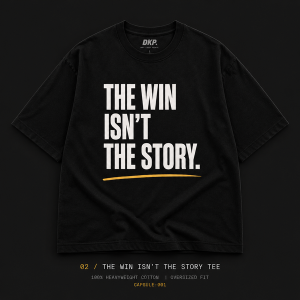 The Win Isn't The Story Tee
